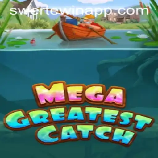 MegaGreatestCatch: Discover the Thrilling Adventure of SWERTE.WIN's Latest Game