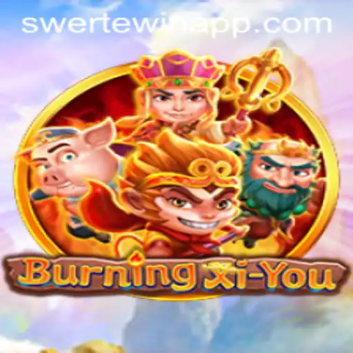 Explore the Thrills of BurningXiYou: A Comprehensive Guide